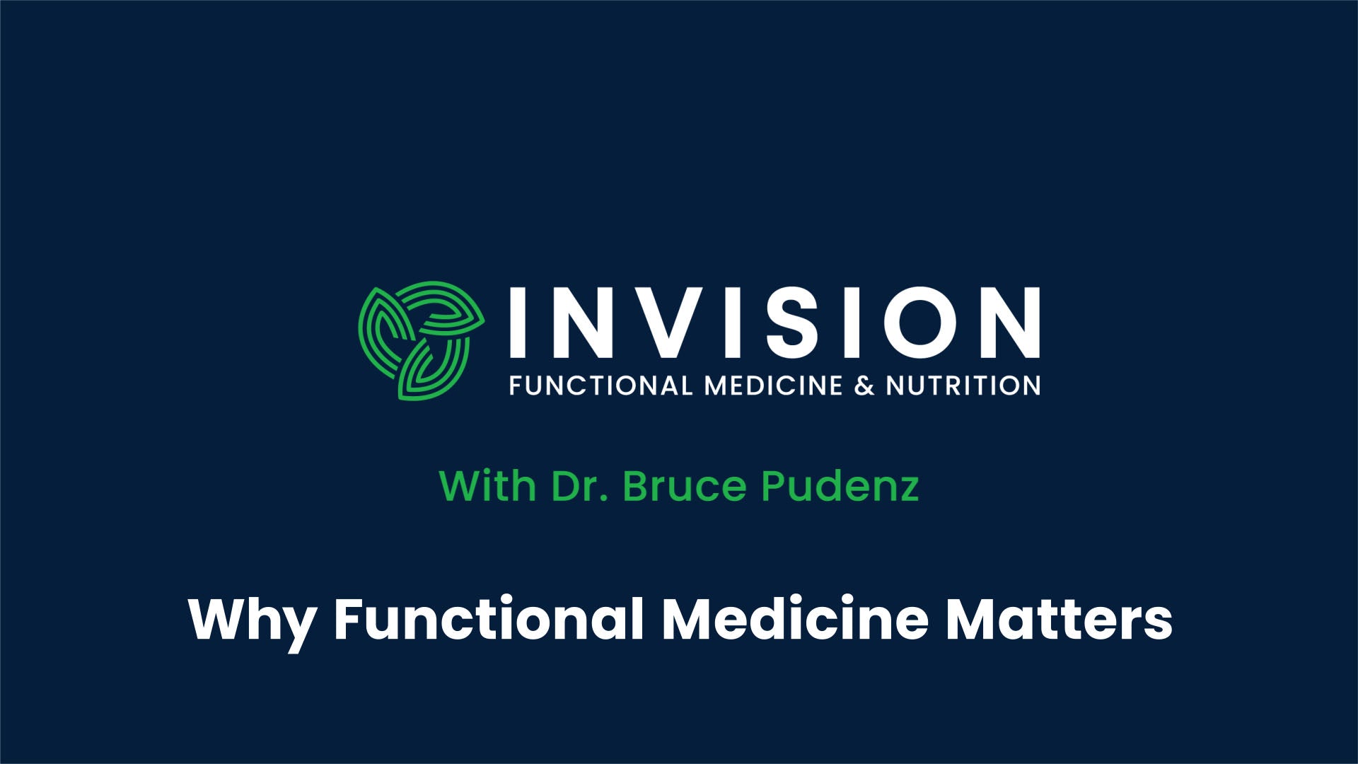 Why Functional Medicine Matters